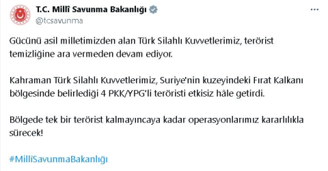 MSB: Suriye'nin kuzeyinde 4 terörist etkisiz hale getirildi