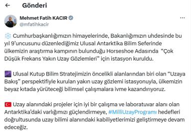 Bakan Kacır: Antarktika'da 'Yakın Uzay Gözlem İstasyonu' kuruldu